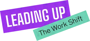 Logo du podcast Leading Up: The Work Shift